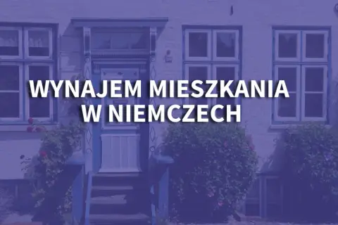 Ile kosztuje wynajem kawalerki w Niemczech? Ceny, które zaskakują