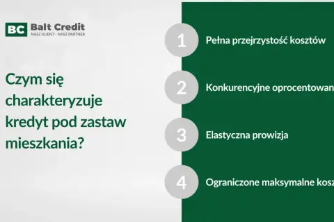 Kredyt pod zastaw mieszkania: przejrzystość, konkurencyjne oprocentowanie, elastyczna prowizja i ograniczone koszty. Balt Credit.