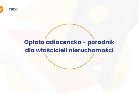 Opłata adiacencka co to? Poradnik dla właścicieli nieruchomości. Dwa terminale płatnicze w tle.