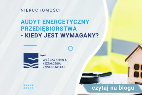 Czy audyt energetyczny budynku jest obowiązkowy? Sprawdź, co musisz wiedzieć