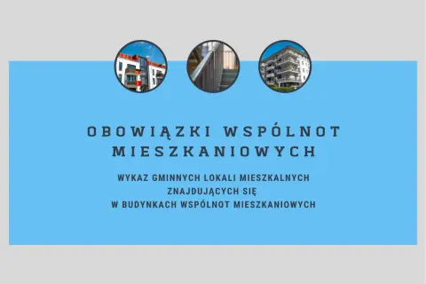 Obowiązki wspólnot mieszkaniowych: wykaz gminnych lokali mieszkalnych w budynkach wspólnot.