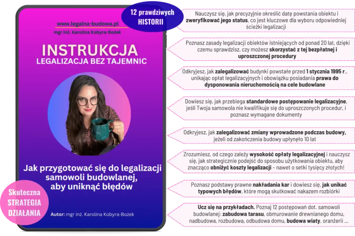 Instrukcja legalizacji samowoli budowlanej: dowiedz się, jak uniknąć błędów i obniżyć koszty. Poznaj 12 historii i procedury.