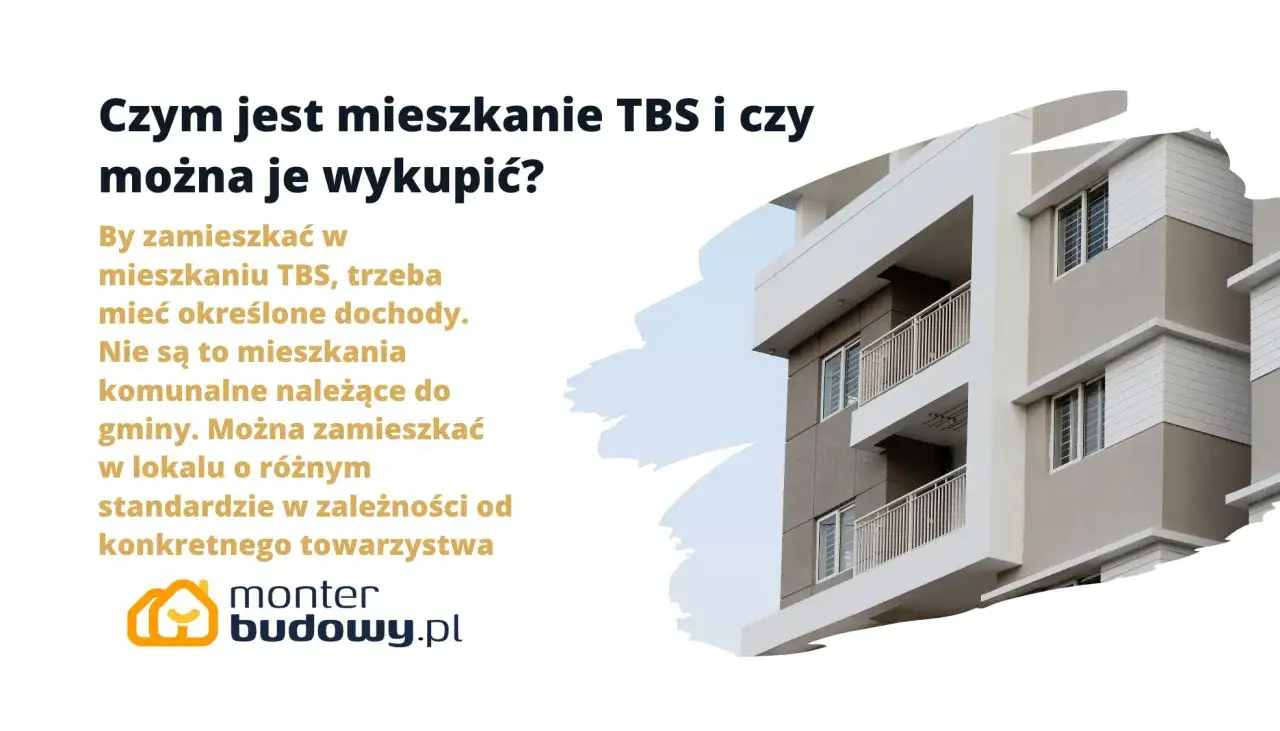 Mieszkanie TBS wymaga dochodów, nie jest komunalne. Dowiedz się, czy mieszkanie TBS można wykupić.