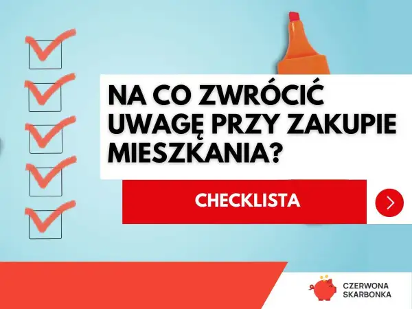 Checklista: Na co zwrócić uwagę przy zakupie mieszkania? Dowiedz się, co to bik i jak wpływa na kredyt.