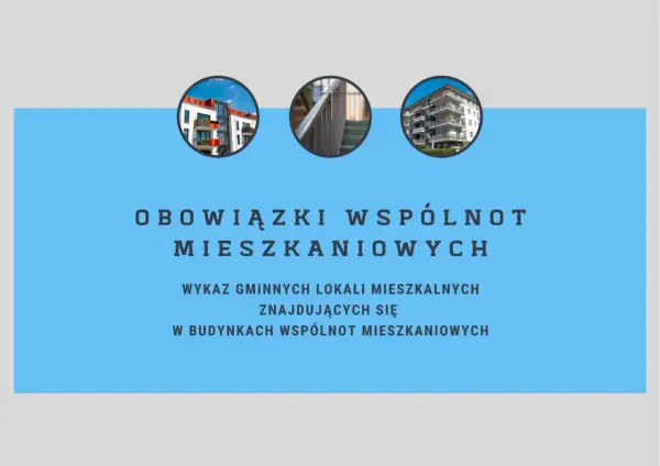 Obowiązki wspólnot mieszkaniowych: wykaz gminnych lokali mieszkalnych w budynkach wspólnot.