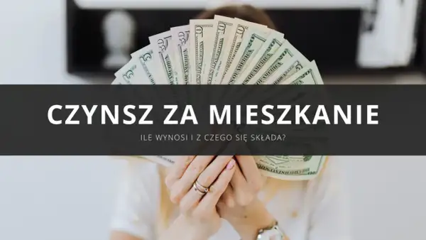 Dłonie trzymają wachlarz banknotów dolarowych. Napis "CZYNSZ ZA MIESZKANIE" sugeruje, że chodzi o koszty utrzymania lokalu.